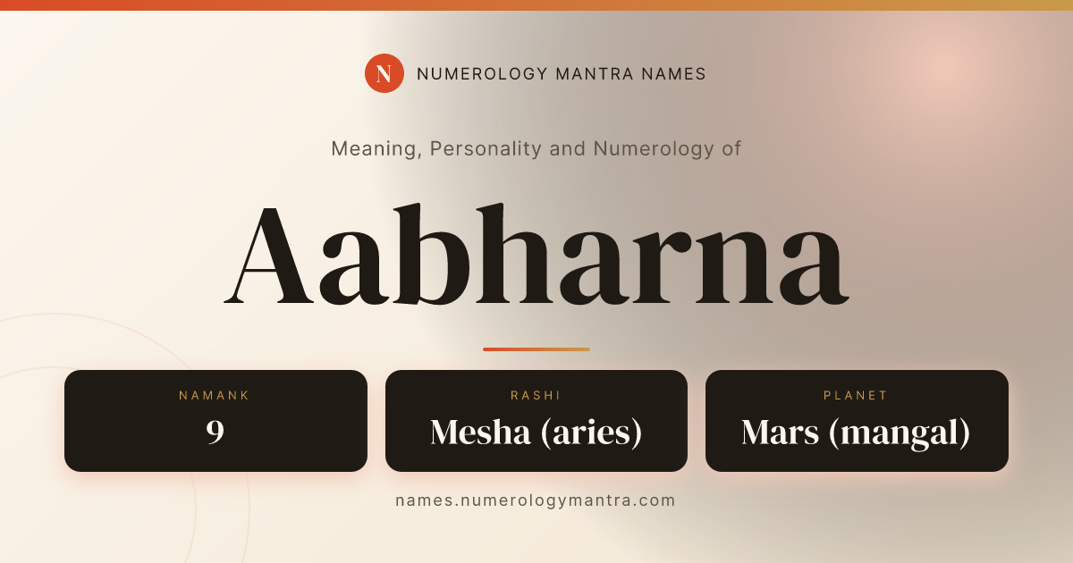 Aabharna name meaning, Namaank calculation, and Vedic profile analysis