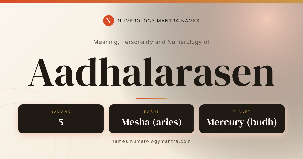 Aadhalarasen name meaning, Namank calculation, and Vedic profile share card