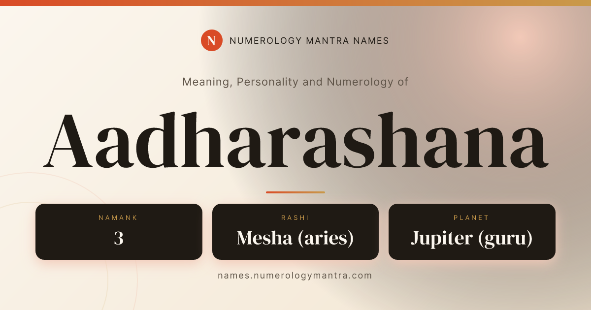 Aadharashana name meaning, Namank calculation, and Vedic profile share card