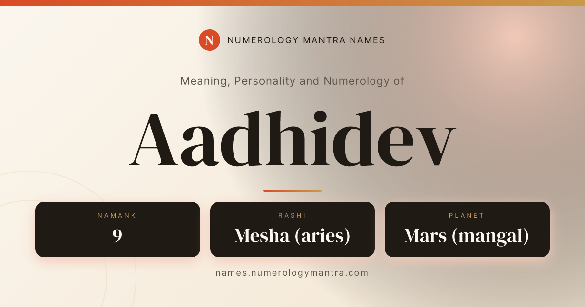 Aadhidev name meaning, Namank calculation, and Vedic profile share card