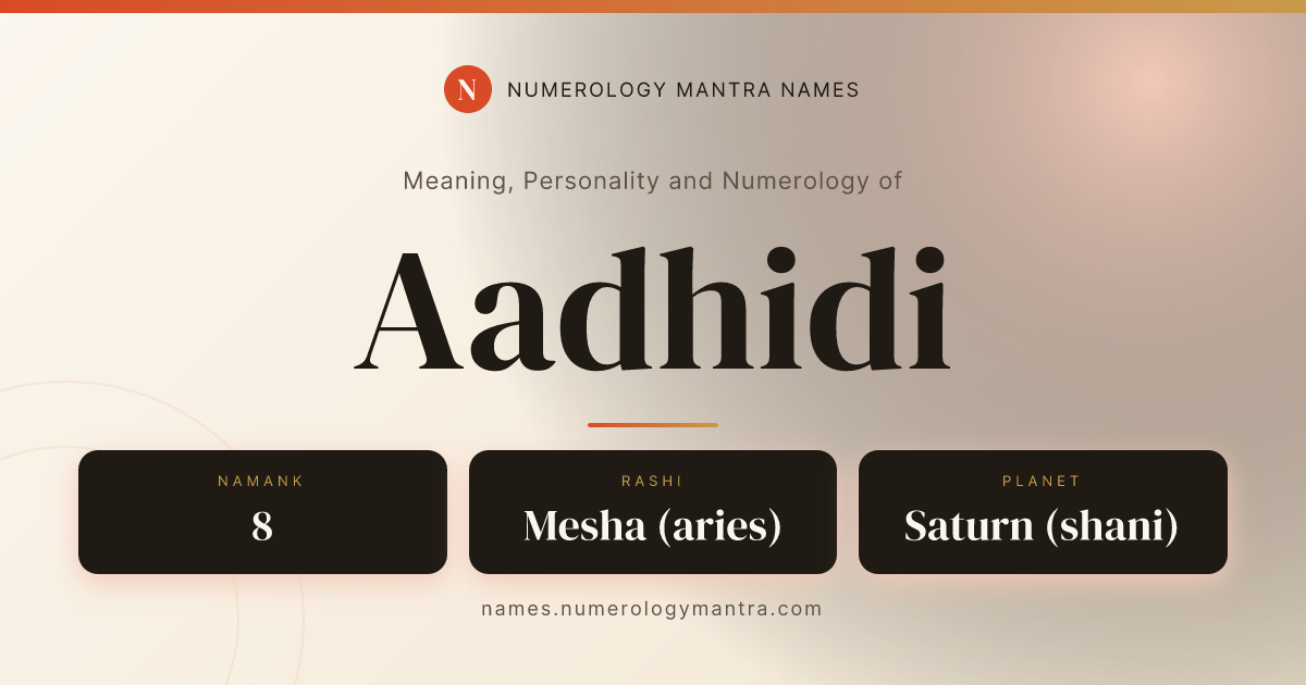 Aadhidi name meaning, Namank calculation, and Vedic profile share card
