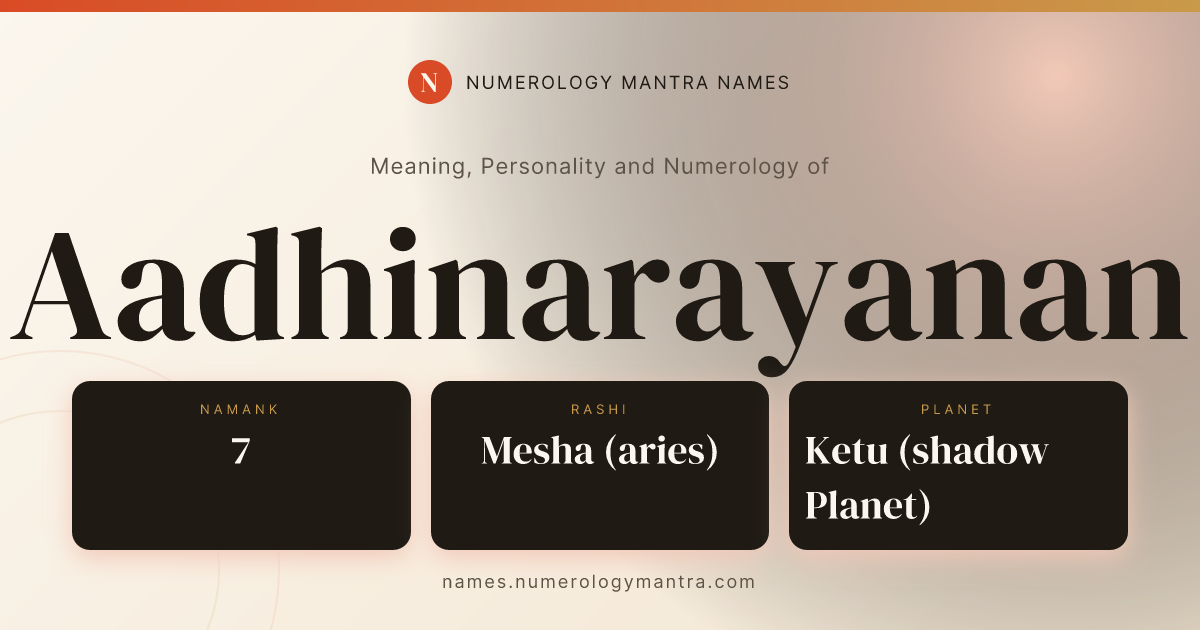 Aadhinarayanan name meaning, Namank calculation, and Vedic profile share card