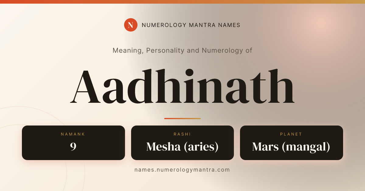Aadhinath name meaning, Namank calculation, and Vedic profile share card