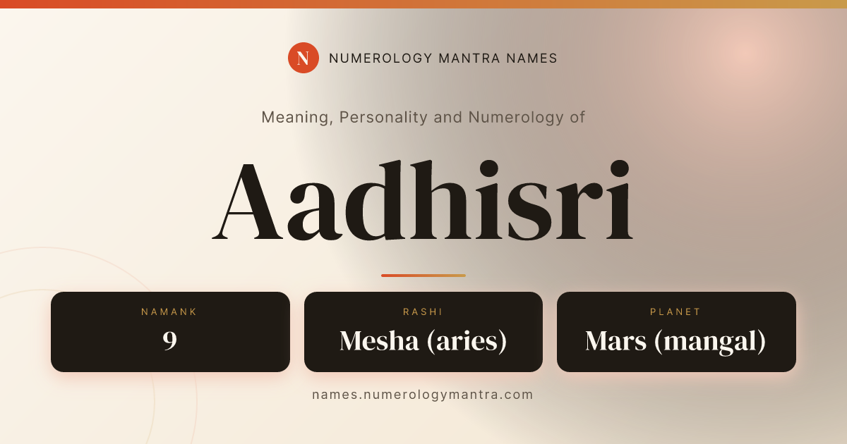 Aadhisri name meaning, Namank calculation, and Vedic profile share card