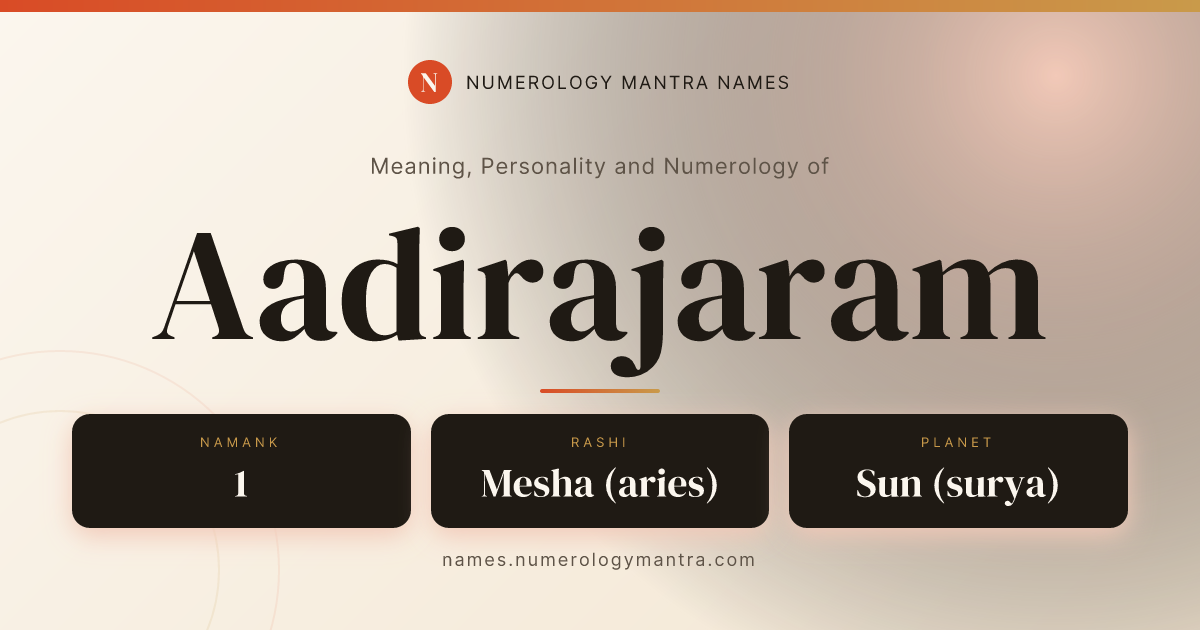 Aadirajaram name meaning, Namank calculation, and Vedic profile share card