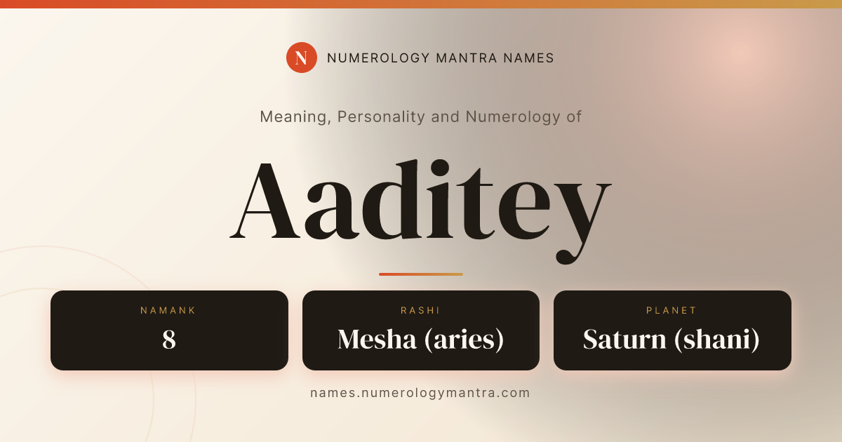 Aaditey name meaning, Namank calculation, and Vedic profile share card