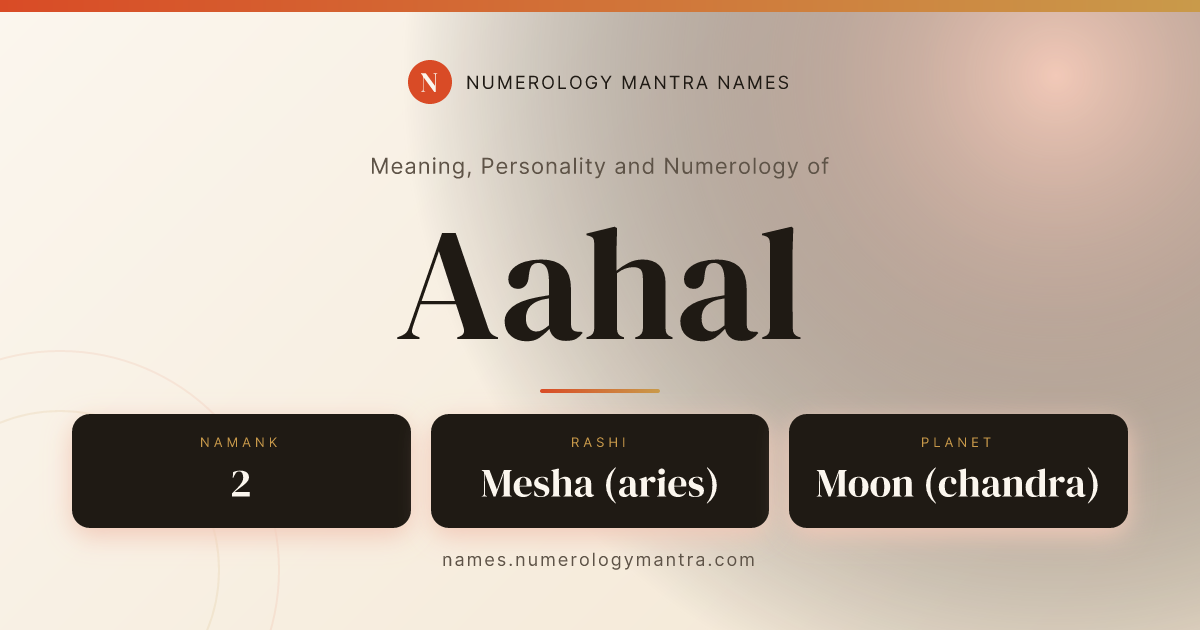 Aahal name meaning, Namank calculation, and Vedic profile share card