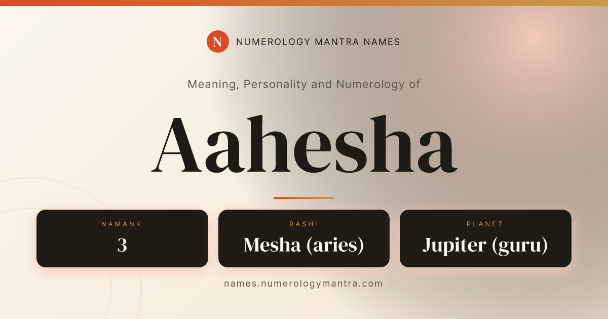 Aahesha name meaning, Namank calculation, and Vedic profile share card
