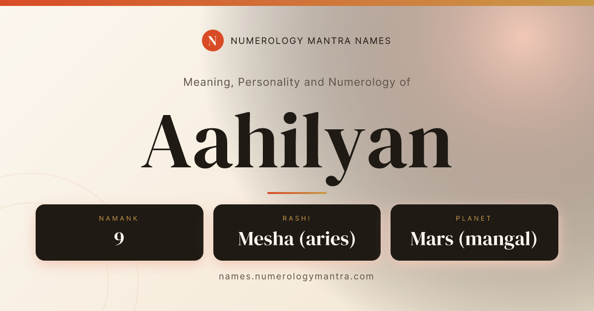 Aahilyan name meaning, Namank calculation, and Vedic profile share card