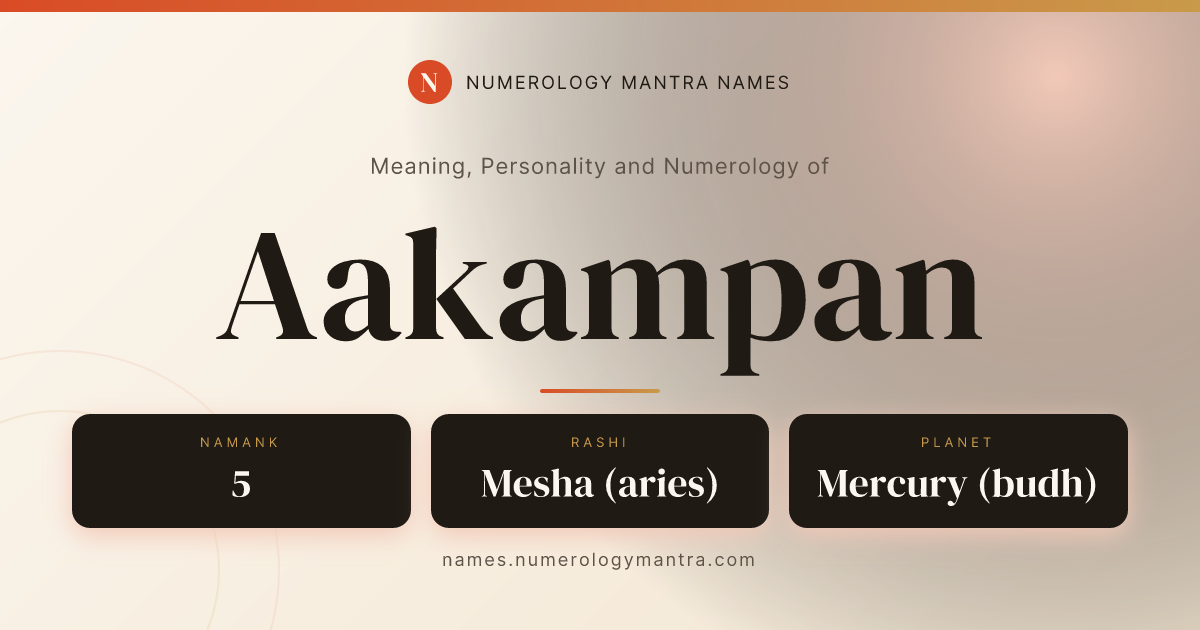 Aakampan name meaning, Namank calculation, and Vedic profile share card
