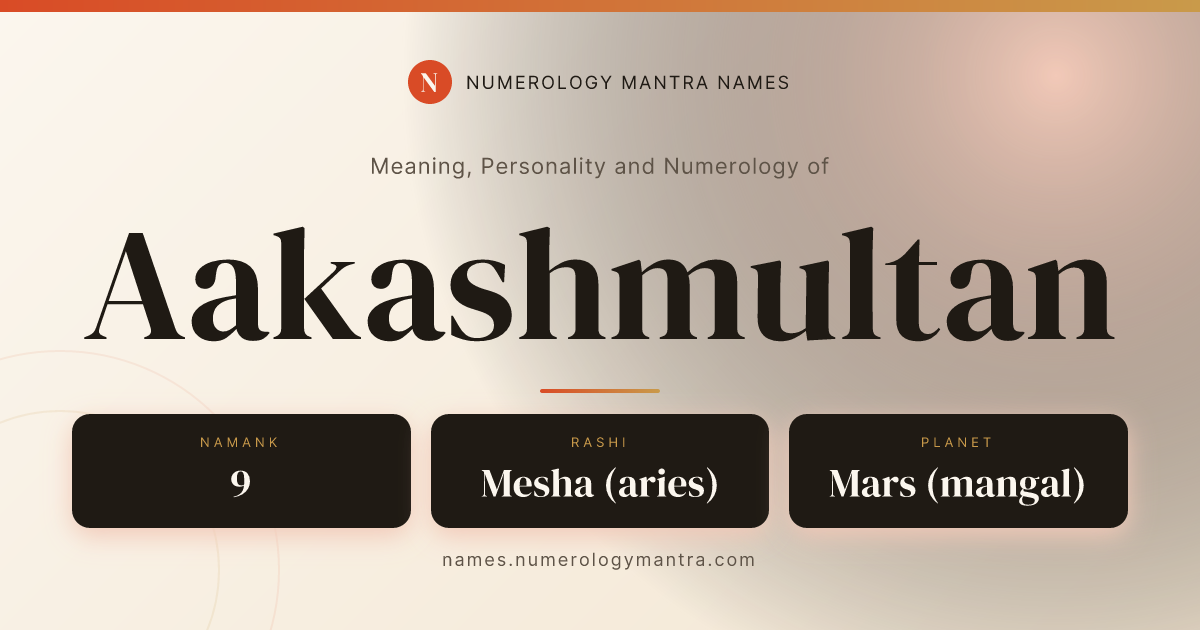 Aakashmultan name meaning, Namank calculation, and Vedic profile share card