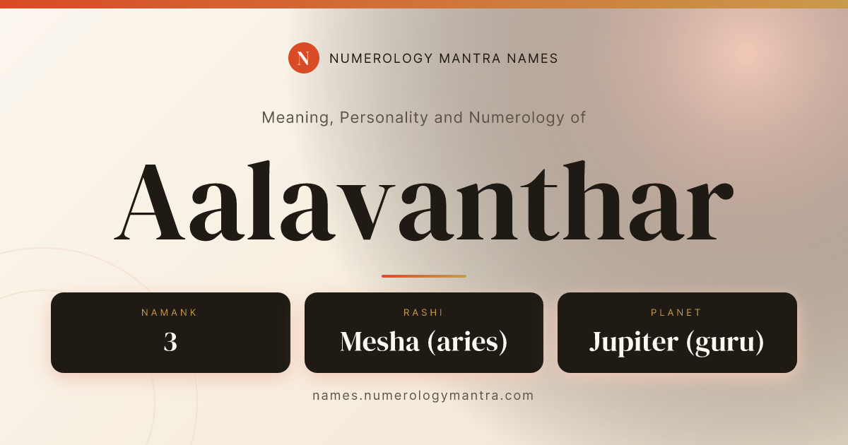 Aalavanthar name meaning, Namank calculation, and Vedic profile share card