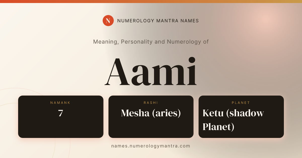 Aami name meaning, Namank calculation, and Vedic profile share card