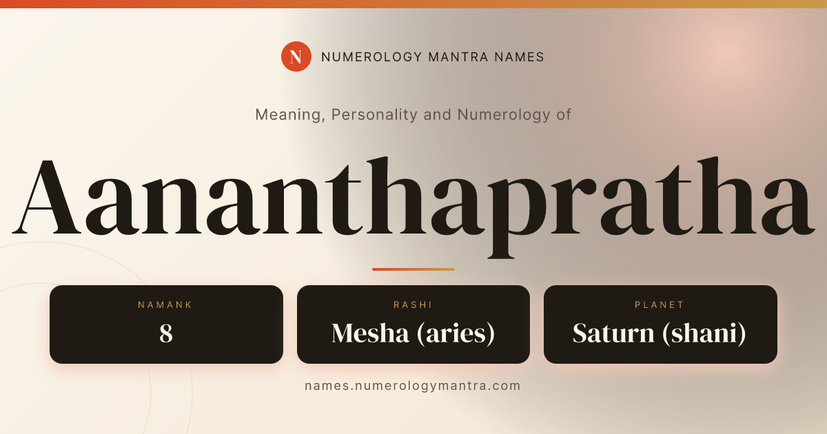 Aananthapratha name meaning, Namank calculation, and Vedic profile share card