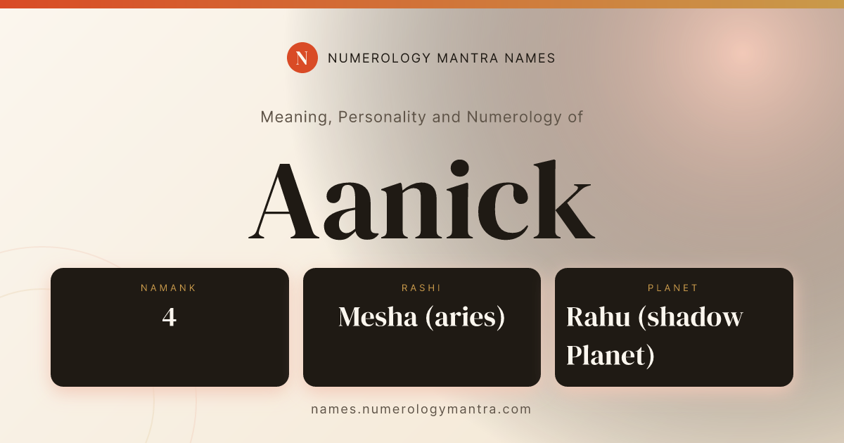 Aanick name meaning, Namank calculation, and Vedic profile share card
