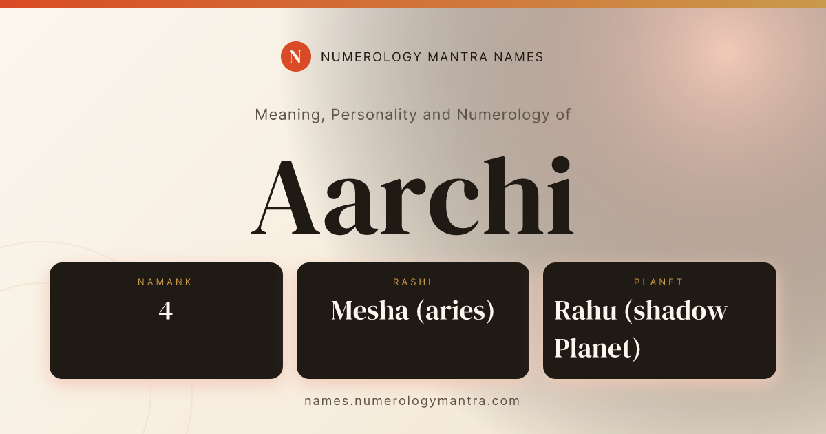 Aarchi name meaning, Namank calculation, and Vedic profile share card