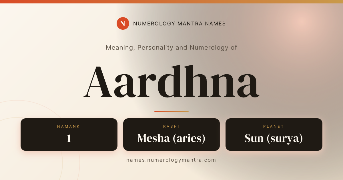 Aardhna name meaning, Namank calculation, and Vedic profile share card
