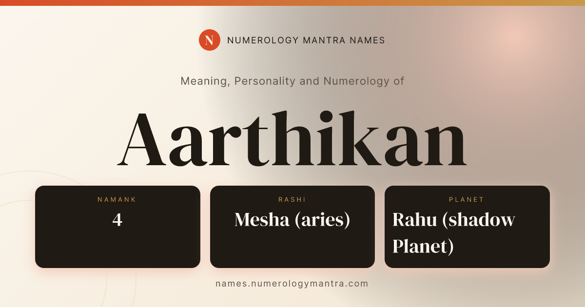 Aarthikan name meaning, Namank calculation, and Vedic profile share card