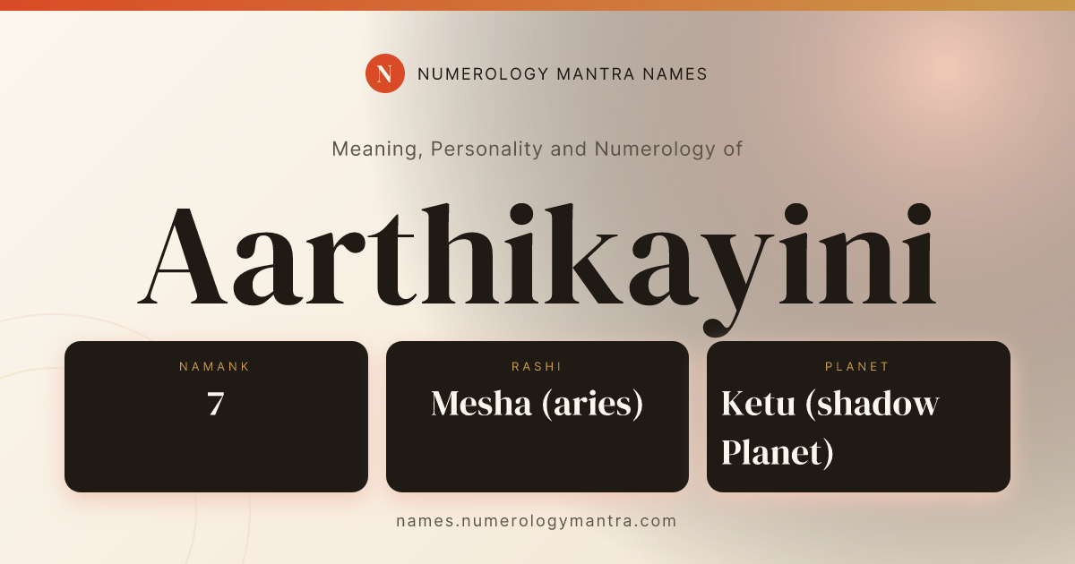 Aarthikayini name meaning, Namank calculation, and Vedic profile share card