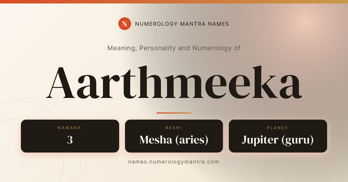 Aarthmeeka name meaning, Namank calculation, and Vedic profile share card