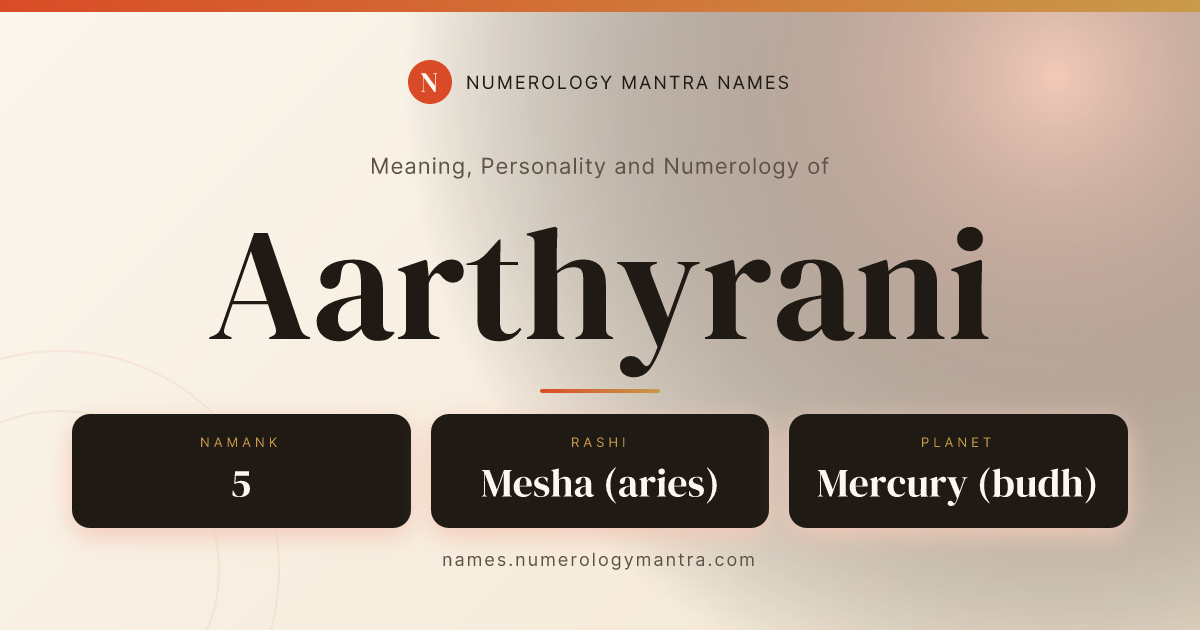 Aarthyrani name meaning, Namank calculation, and Vedic profile share card