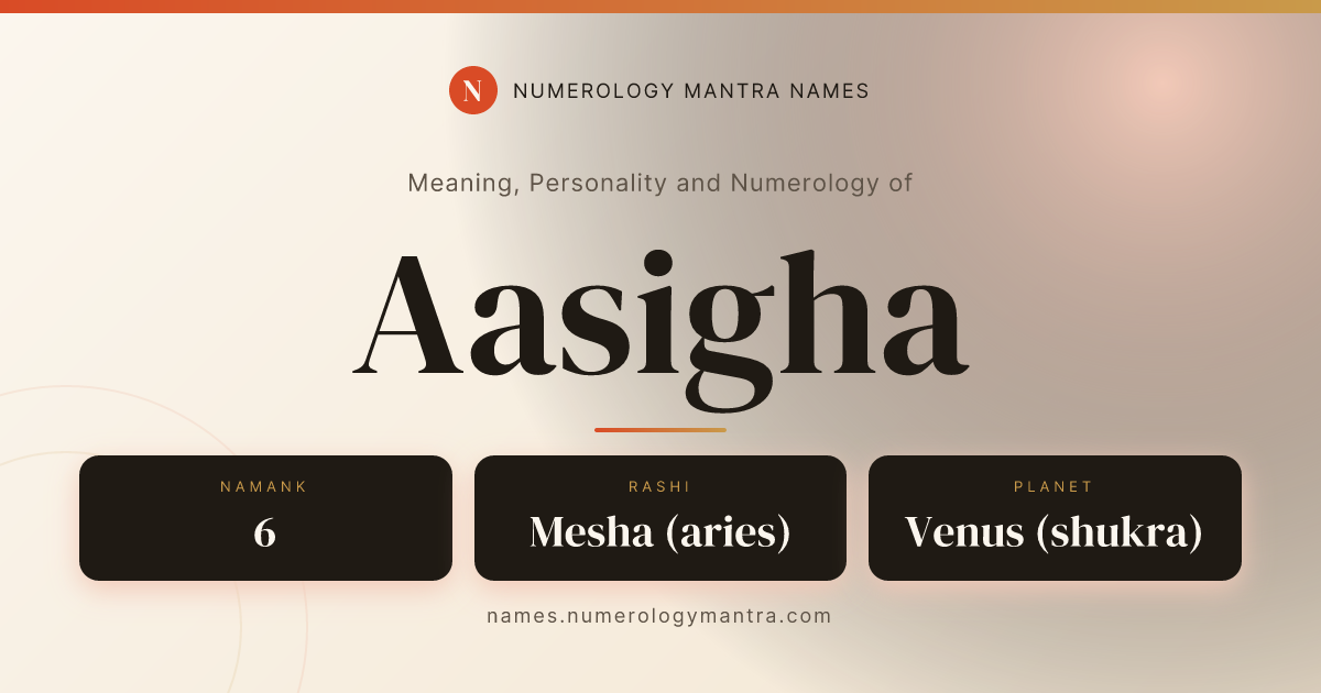 Aasigha name meaning, Namank calculation, and Vedic profile share card