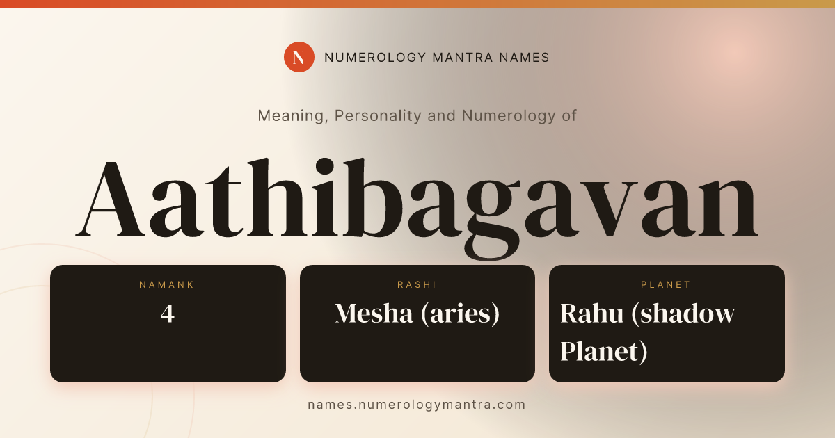 Aathibagavan name meaning, Namank calculation, and Vedic profile share card