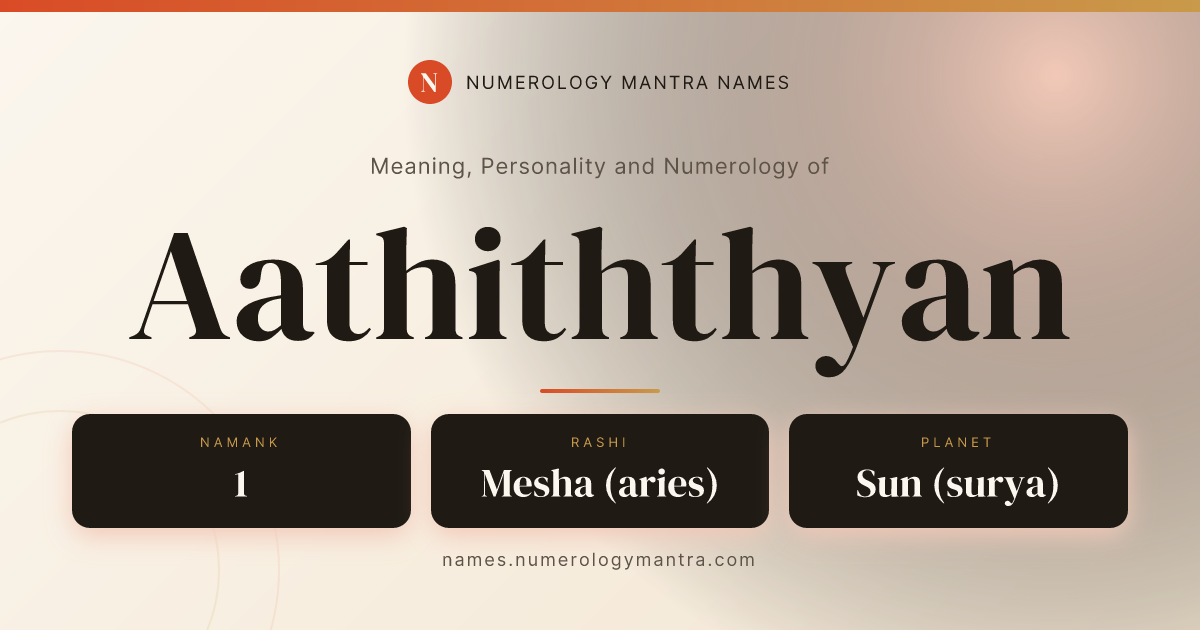 Aathiththyan name meaning, Namank calculation, and Vedic profile share card