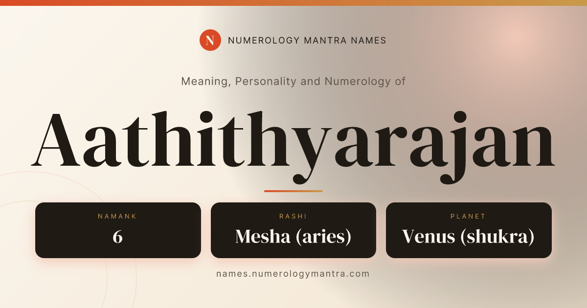 Aathithyarajan name meaning, Namank calculation, and Vedic profile share card