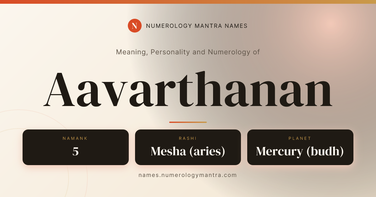 Aavarthanan name meaning, Namank calculation, and Vedic profile share card