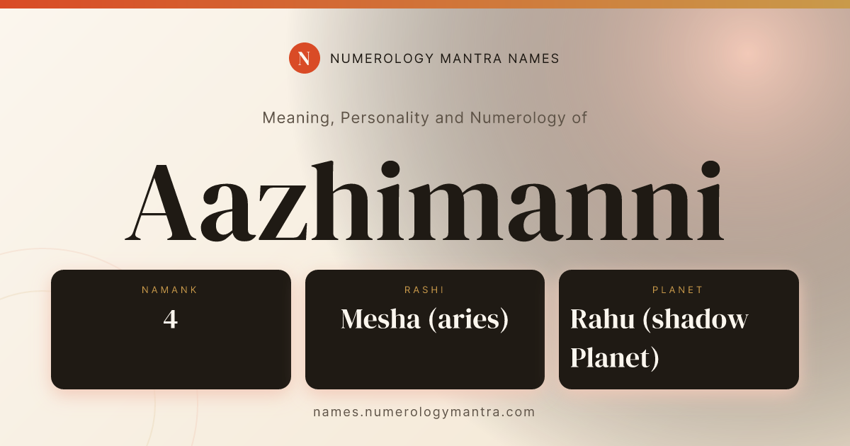 Aazhimanni name meaning, Namank calculation, and Vedic profile share card