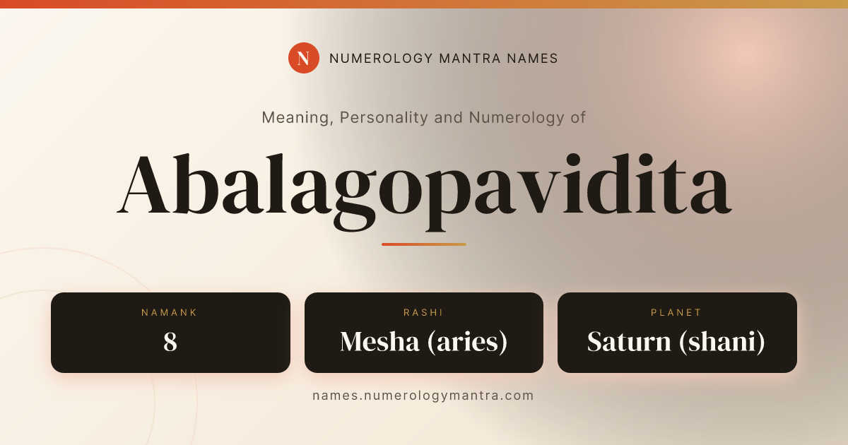 Abalagopavidita name meaning, Namank calculation, and Vedic profile share card