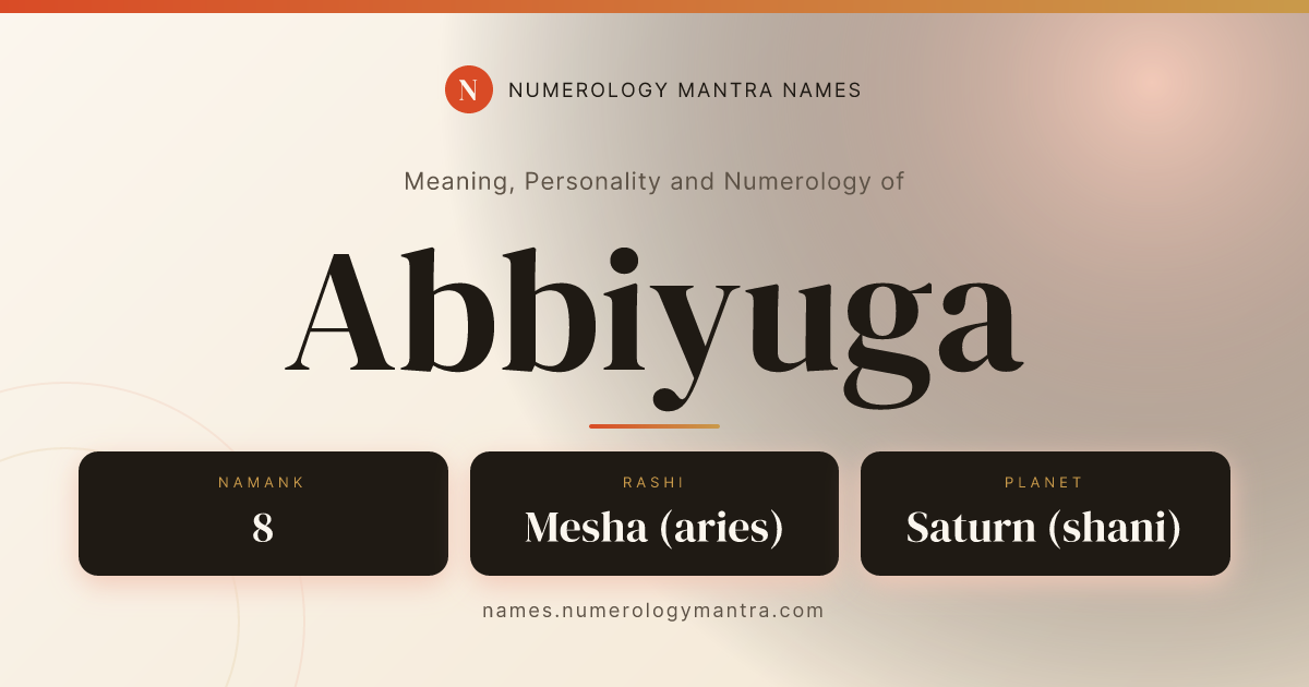 Abbiyuga name meaning, Namank calculation, and Vedic profile share card