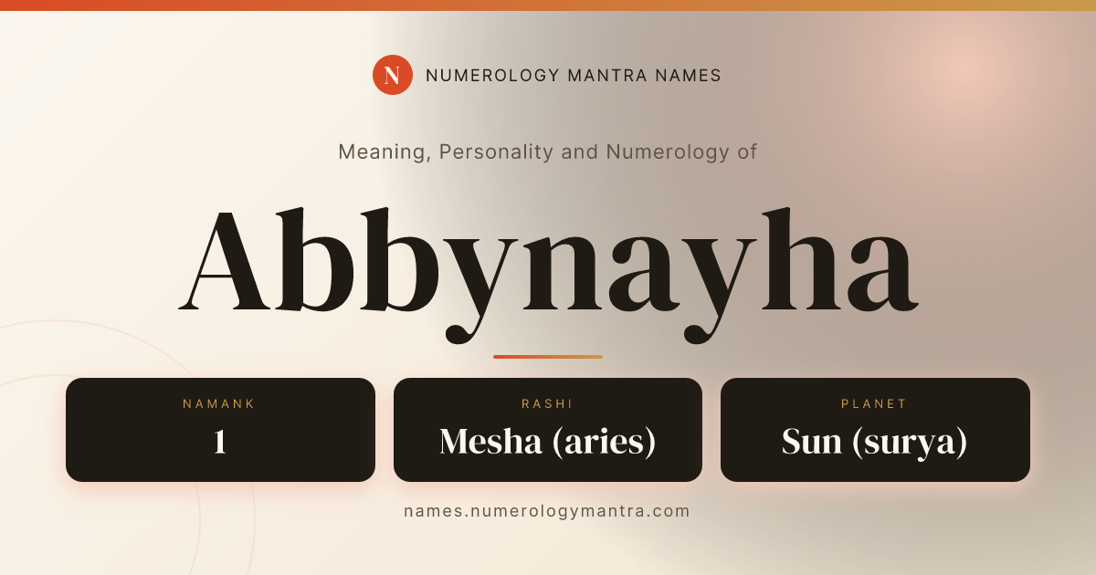 Abbynayha name meaning, Namank calculation, and Vedic profile share card