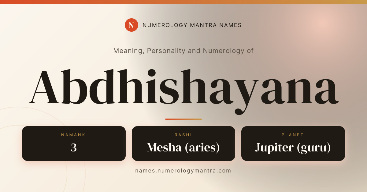 Abdhishayana name meaning, Namank calculation, and Vedic profile share card