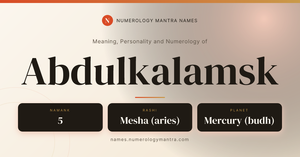 Abdulkalamsk name meaning, Namank calculation, and Vedic profile share card