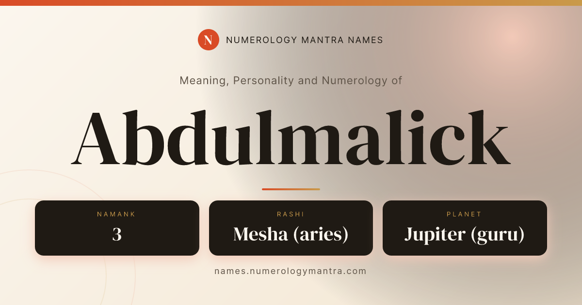 Abdulmalick name meaning, Namank calculation, and Vedic profile share card