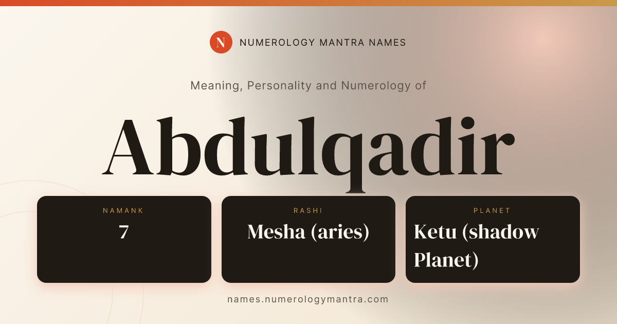 Abdulqadir name meaning, Namank calculation, and Vedic profile share card