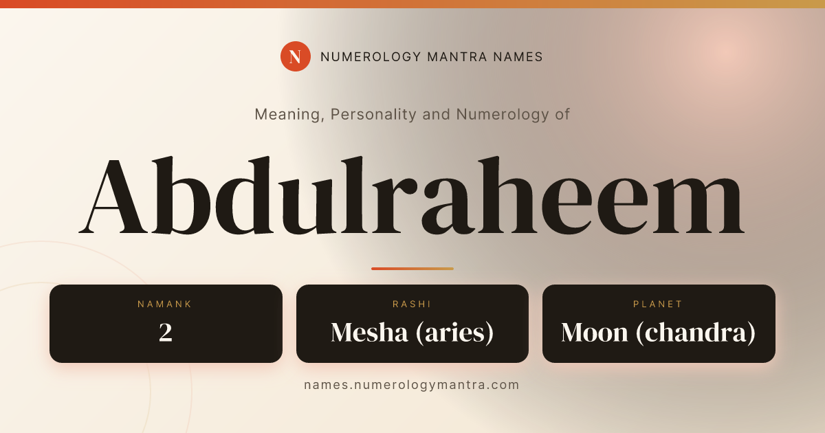 Abdulraheem name meaning, Namank calculation, and Vedic profile share card
