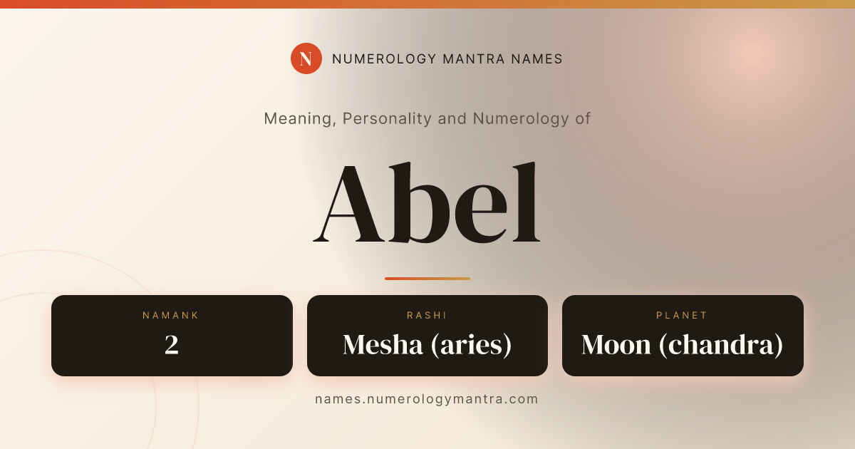 Abel name meaning, Namank calculation, and Vedic profile share card