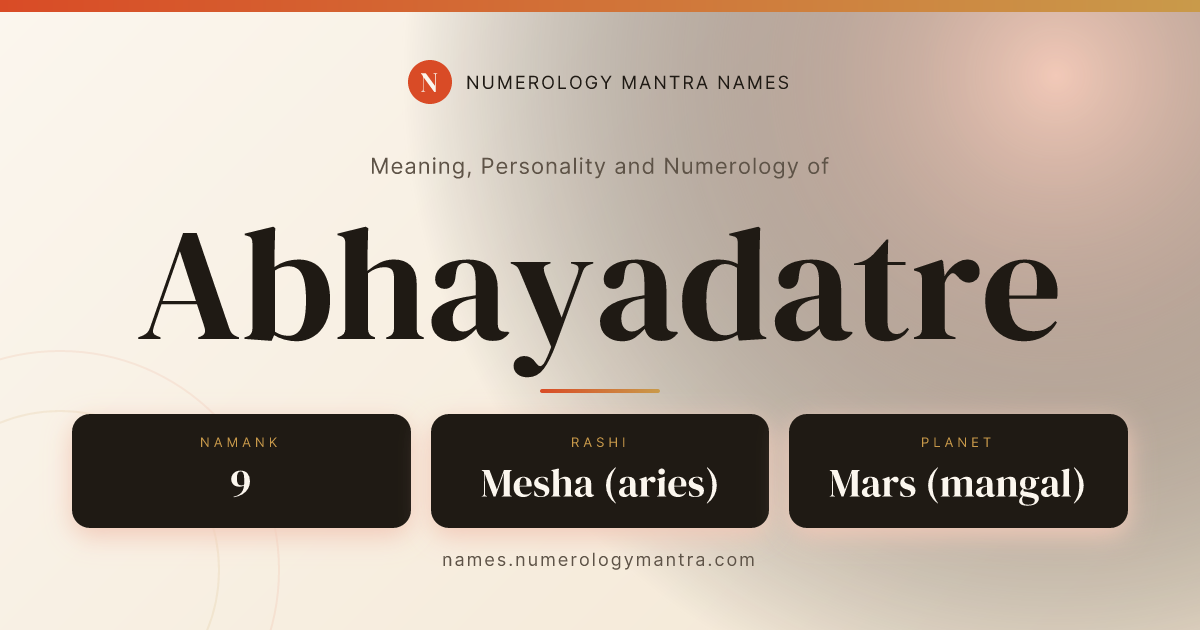 Abhayadatre name meaning, Namank calculation, and Vedic profile share card