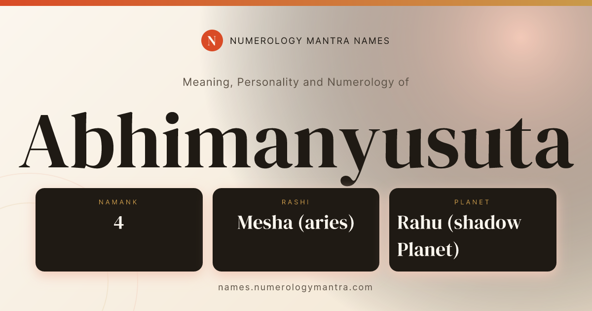 Abhimanyusuta name meaning, Namank calculation, and Vedic profile share card