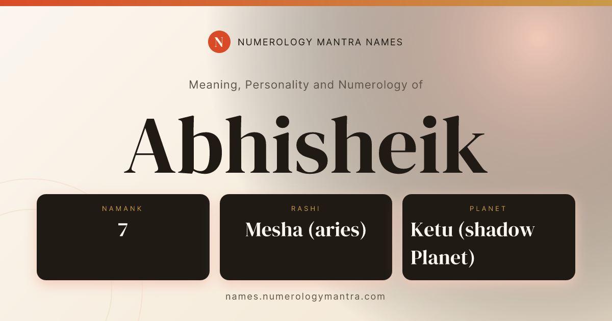 Abhisheik name meaning, Namank calculation, and Vedic profile share card