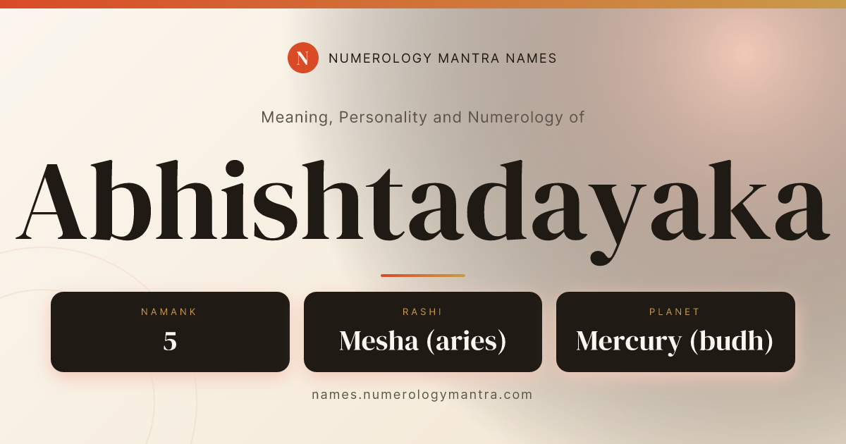 Abhishtadayaka name meaning, Namank calculation, and Vedic profile share card