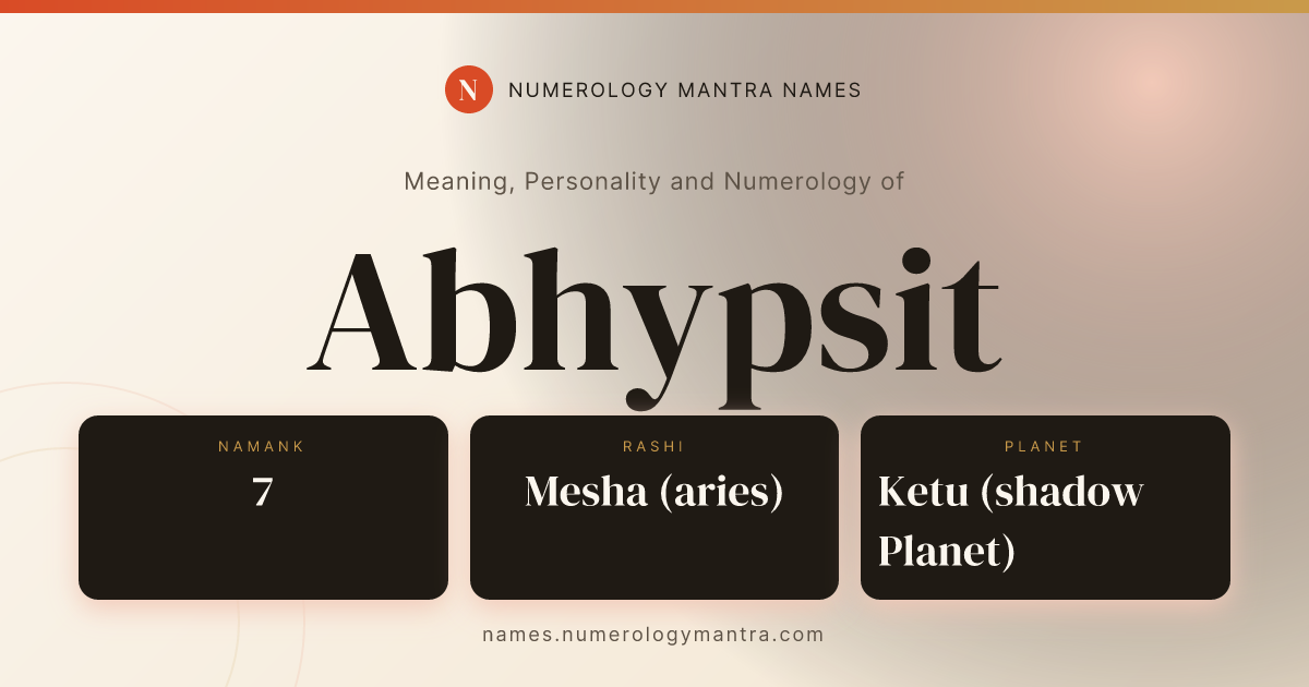 Abhypsit name meaning, Namank calculation, and Vedic profile share card