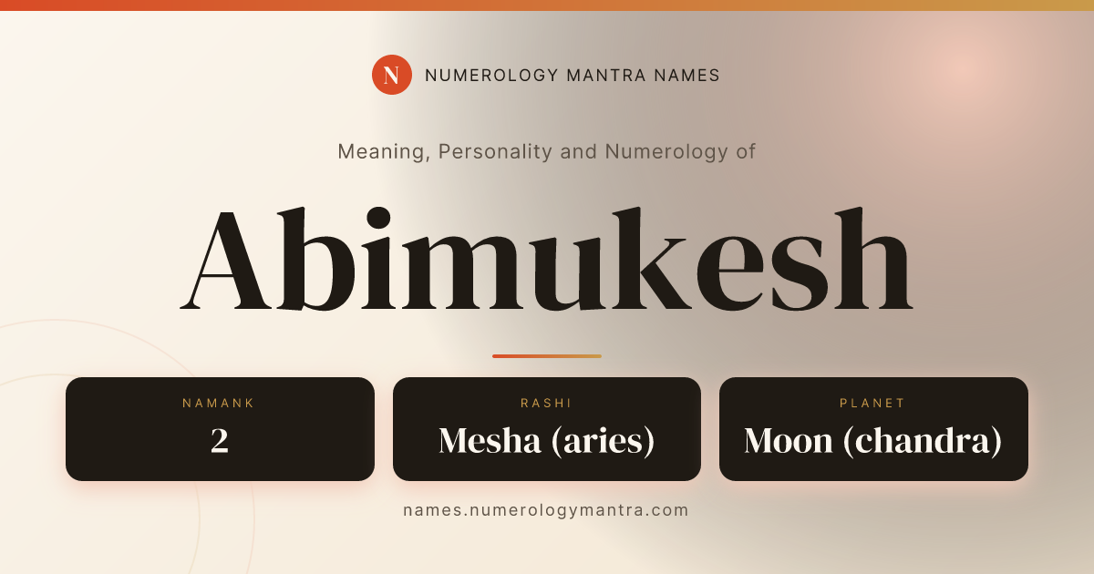 Abimukesh name meaning, Namank calculation, and Vedic profile share card