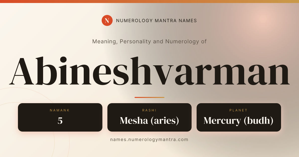 Abineshvarman name meaning, Namank calculation, and Vedic profile share card