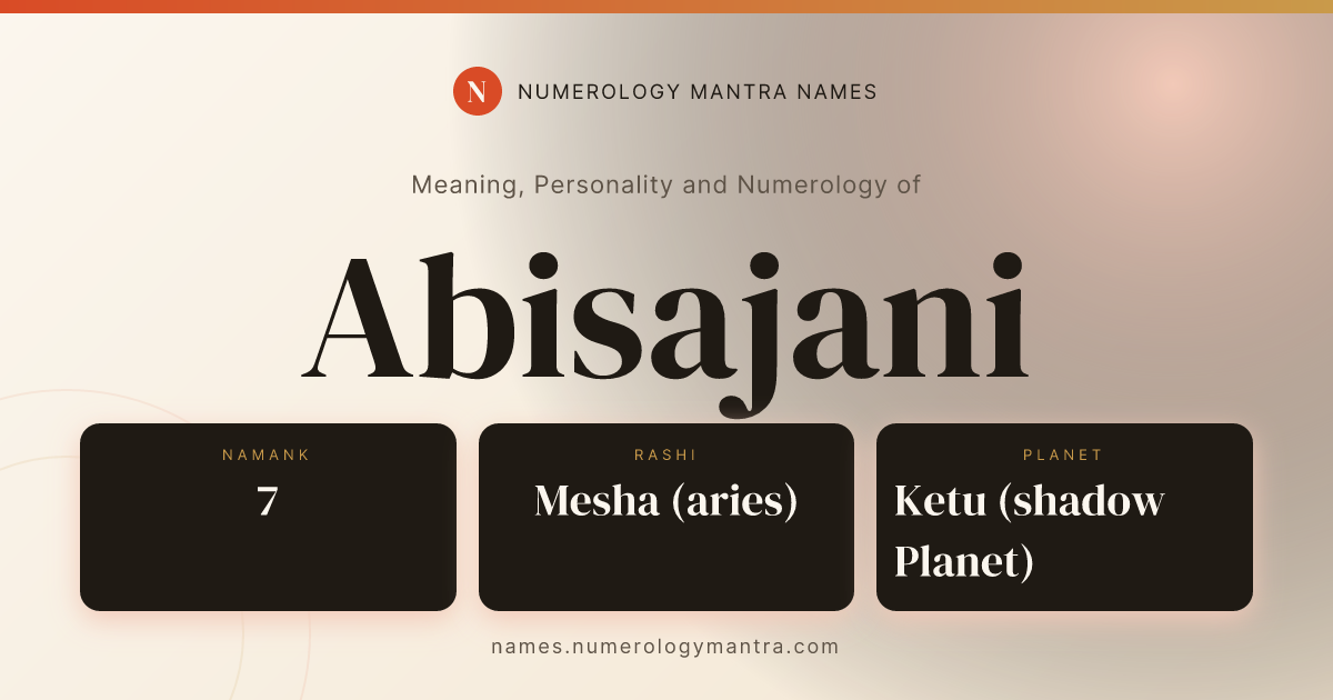 Abisajani name meaning, Namank calculation, and Vedic profile share card