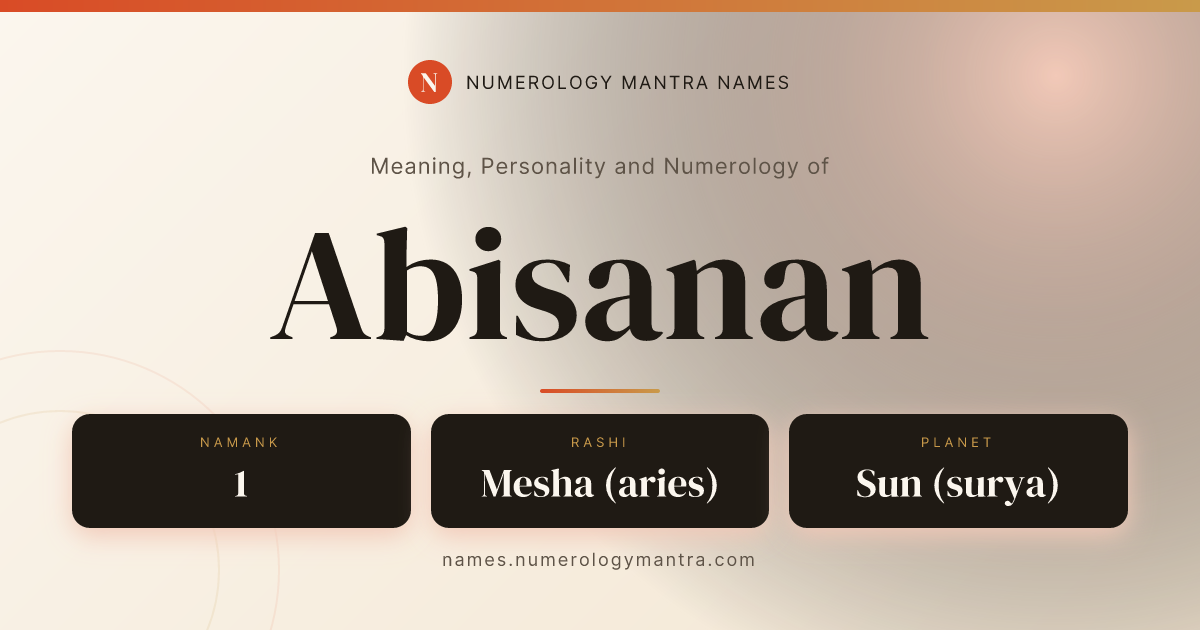 Abisanan name meaning, Namank calculation, and Vedic profile share card