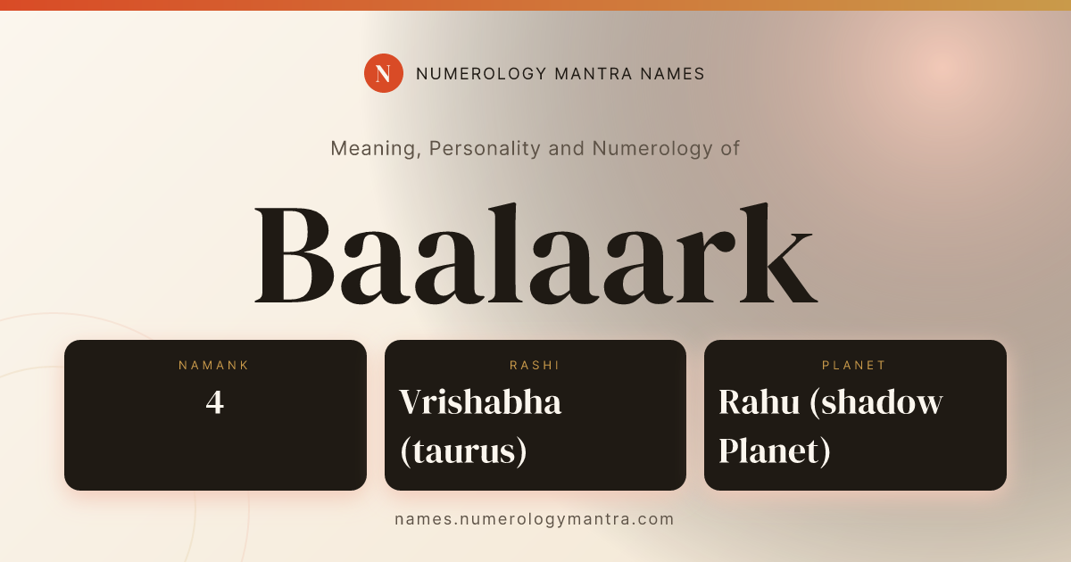 Baalaark name meaning, Namank calculation, and Vedic profile share card